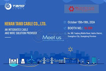 We, TANO CABLE, will participate in the 136th Canton Fair